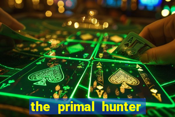 the primal hunter pt br